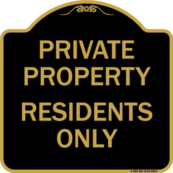 Signmission Designer Series Sign-Residents Only, Black & Gold Heavy-Gauge Aluminum, 18" x 18", BG-1818-9894 A-DES-BG-1818-9894 - main